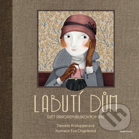 Labutí dům (Svět prvorepublikových snů)