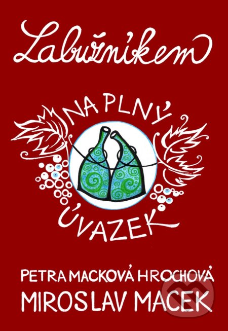 Labužníkem na plný úvazek