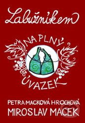 Labužníkem na plný úvazek