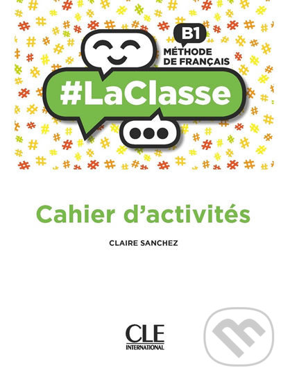 LaClasse B1: Cahier d´activités