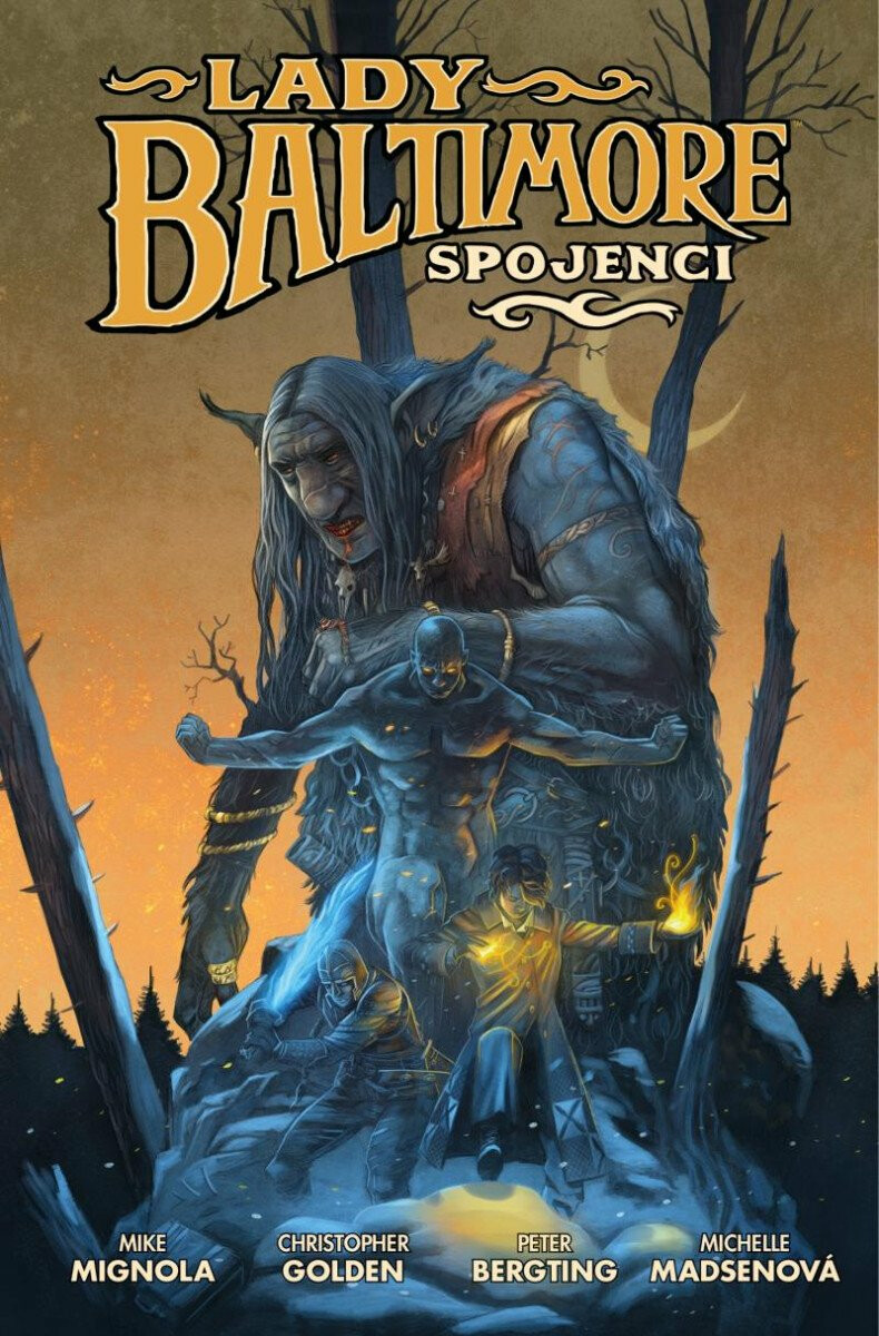 Lady Baltimore 2 - Spojenci - Mike Mignola, Christopher Golden, Peter Bergting