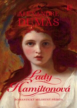 Lady Hamiltonová - Alexandre Dumas, René Senko