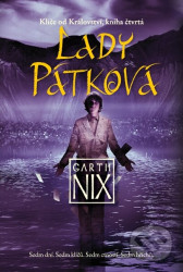 Lady Pátková (Klíče od Království - kniha pátá)