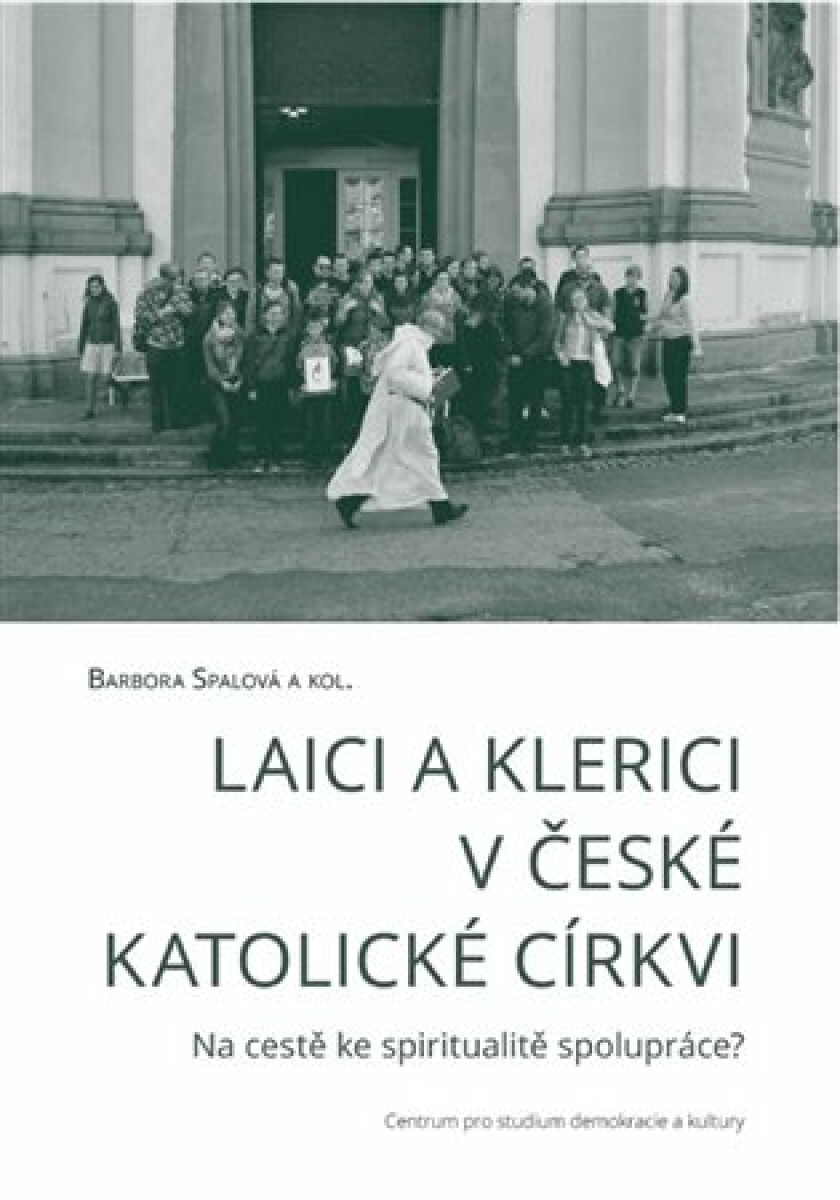 Laici a klerici v české katolické církvi (2. opravené vydání) - kniha z kategorie Kulturní a sociální antropologie