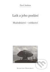 Laik a jeho poslání (Mučednictví – svědectví)