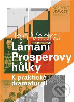 Lámání Prosperovy hůlky (K praktické dramaturgii)