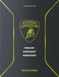 Lamborghini - Minulost, současnost, budoucnost - Pini Simonluca