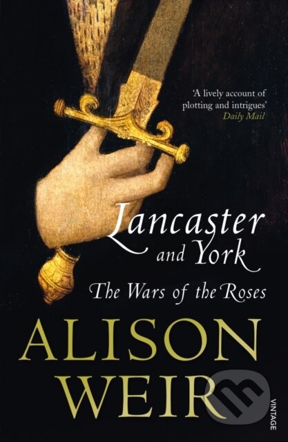 Lancaster and York (The Wars of the Roses)