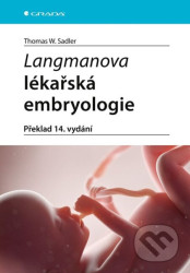 Langmanova lékařská embryologie (překlad 14. vydání)