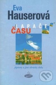 Lapače času (fejetony a jiné obrázky doby)