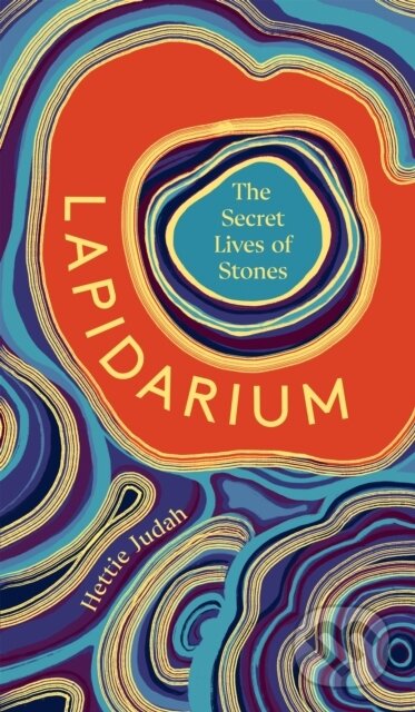 Lapidarium (The Secret Lives of Stones)