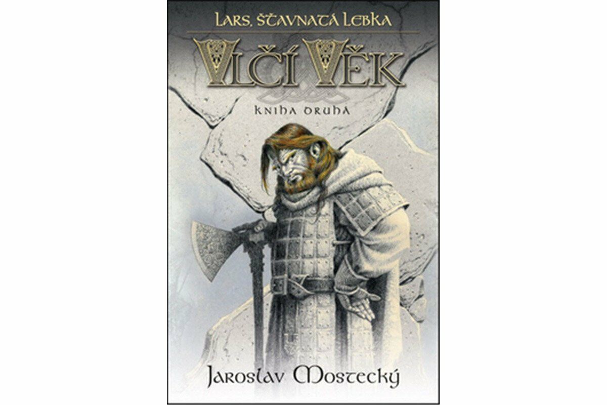Lars, šťavnatá lebka - Vlčí věk 2 - Jaroslav Mostecký