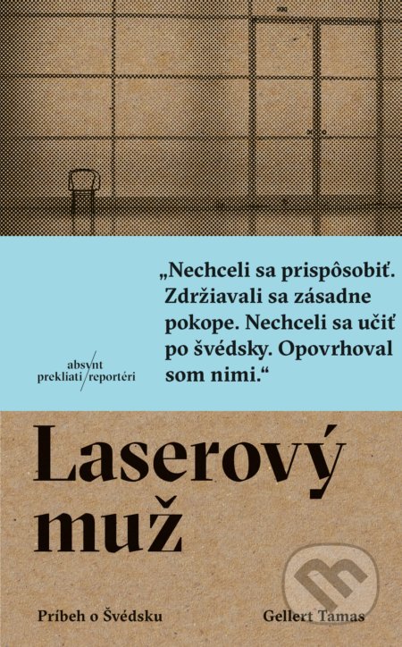 Laserový muž (Príbeh o Švédsku)