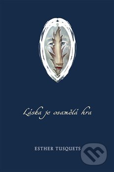 Láska je osamělá hra