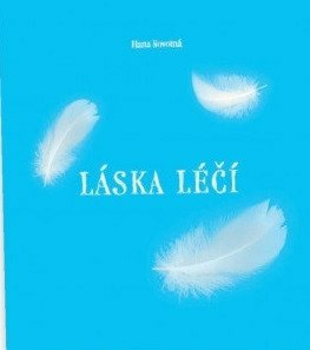 Láska léčí - Hana Novotná