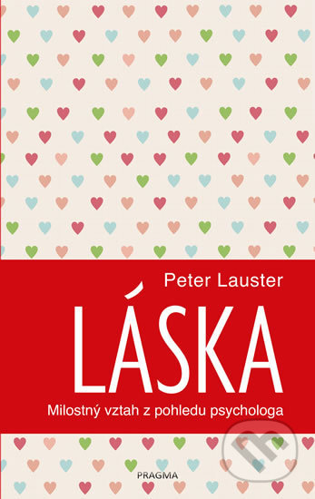 Láska (Milostný vztah z pohledu psychologa)