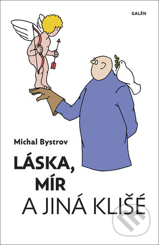 Láska, mír a jiná klišé