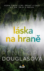 Láska na hraně (Jeden z nich ji má. Druhý ji chce. Ale on... on si ji nechá.) - kniha z kategorie Romantika