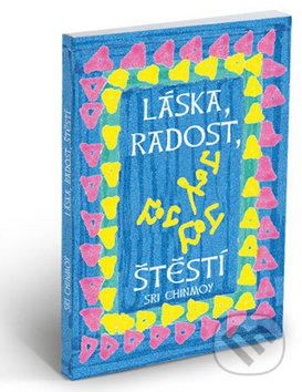 Láska, radost, štěstí