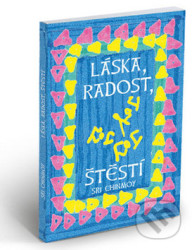 Láska, radost, štěstí