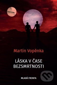 Láska v čase bezsmrtnosti