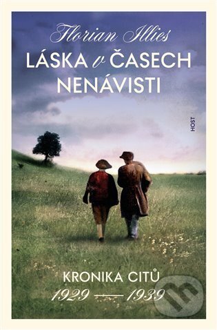 Láska v časech nenávisti (Kronika citů 1929—1939)