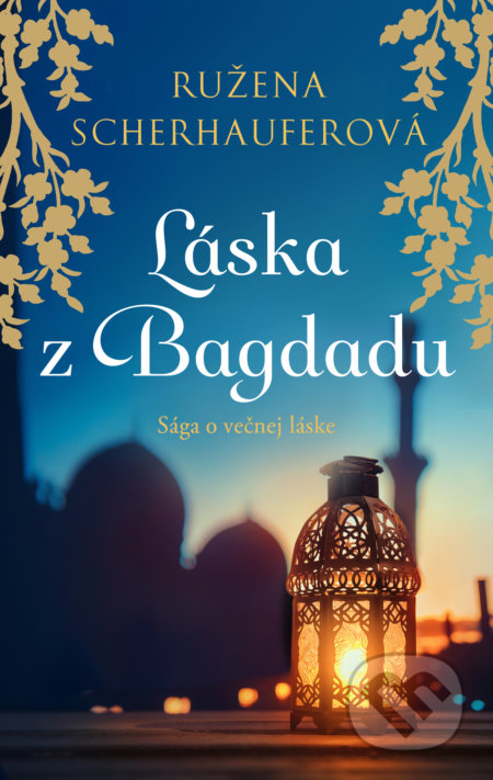 Láska z Bagdadu (Sága o večnej láske)
