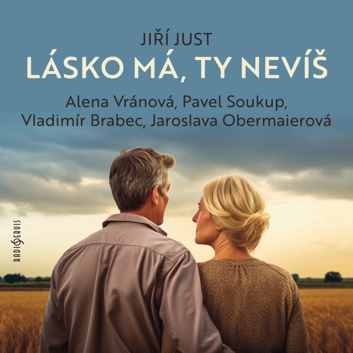 Lásko má, ty nevíš - Jiří Just - audiokniha