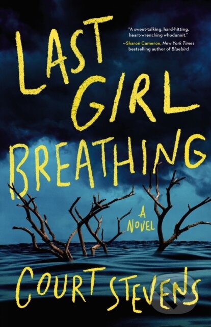 Last Girl Breathing (A Novel)