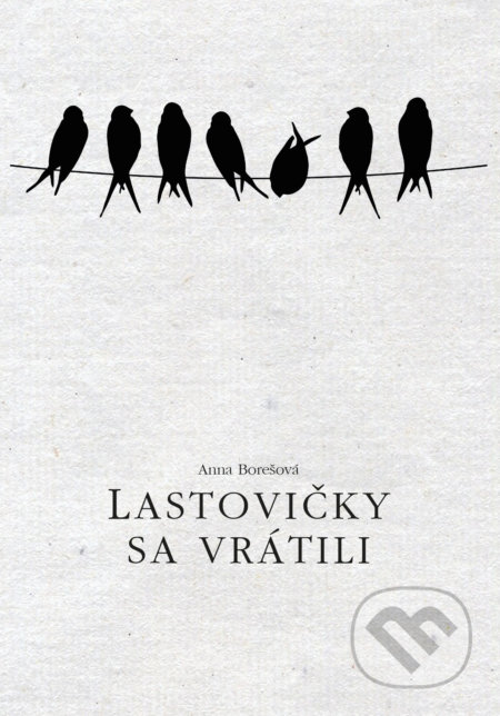 Lastovičky sa vrátili