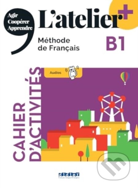 L'atelier + niv .B1 (edition 2022)