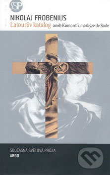 Latourův katalog (aneb Komorník markýze de Sade)
