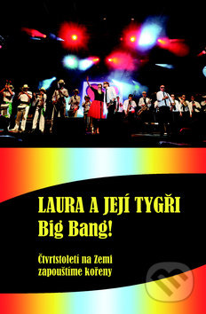 Laura a její tygři: Big bang! (Live from Prague)