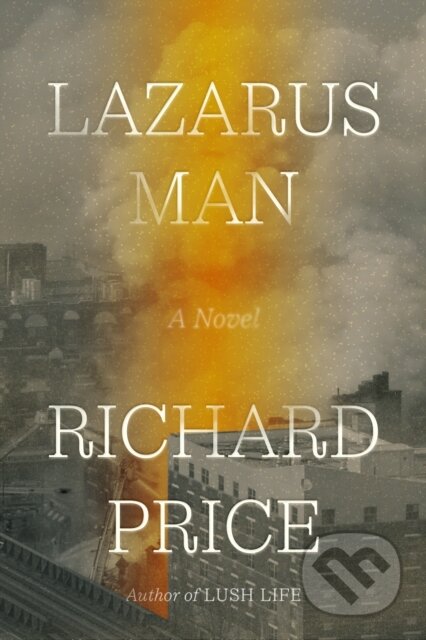 Lazarus Man (A Novel)