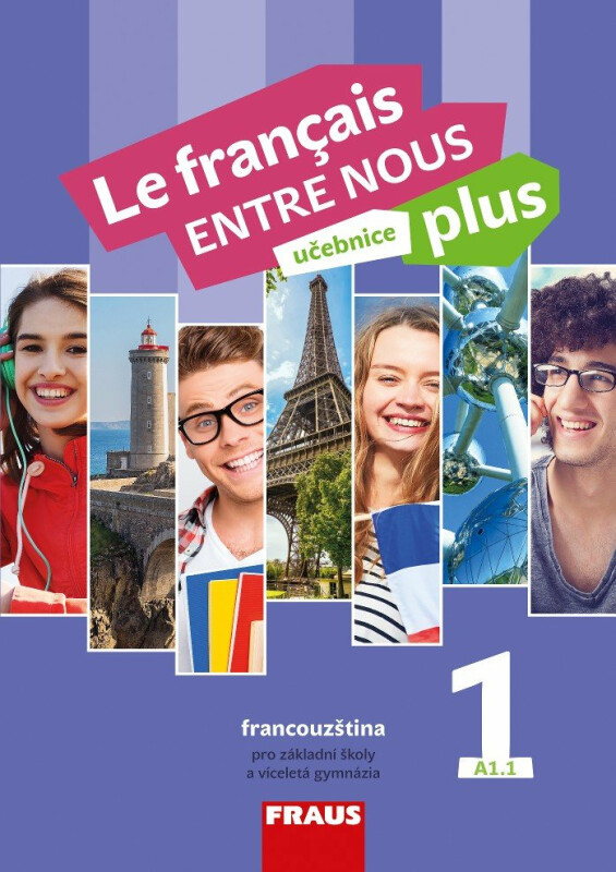 Le français ENTRE NOUS plus 1 (A1.1) - Učebnice - Sylva Nováková