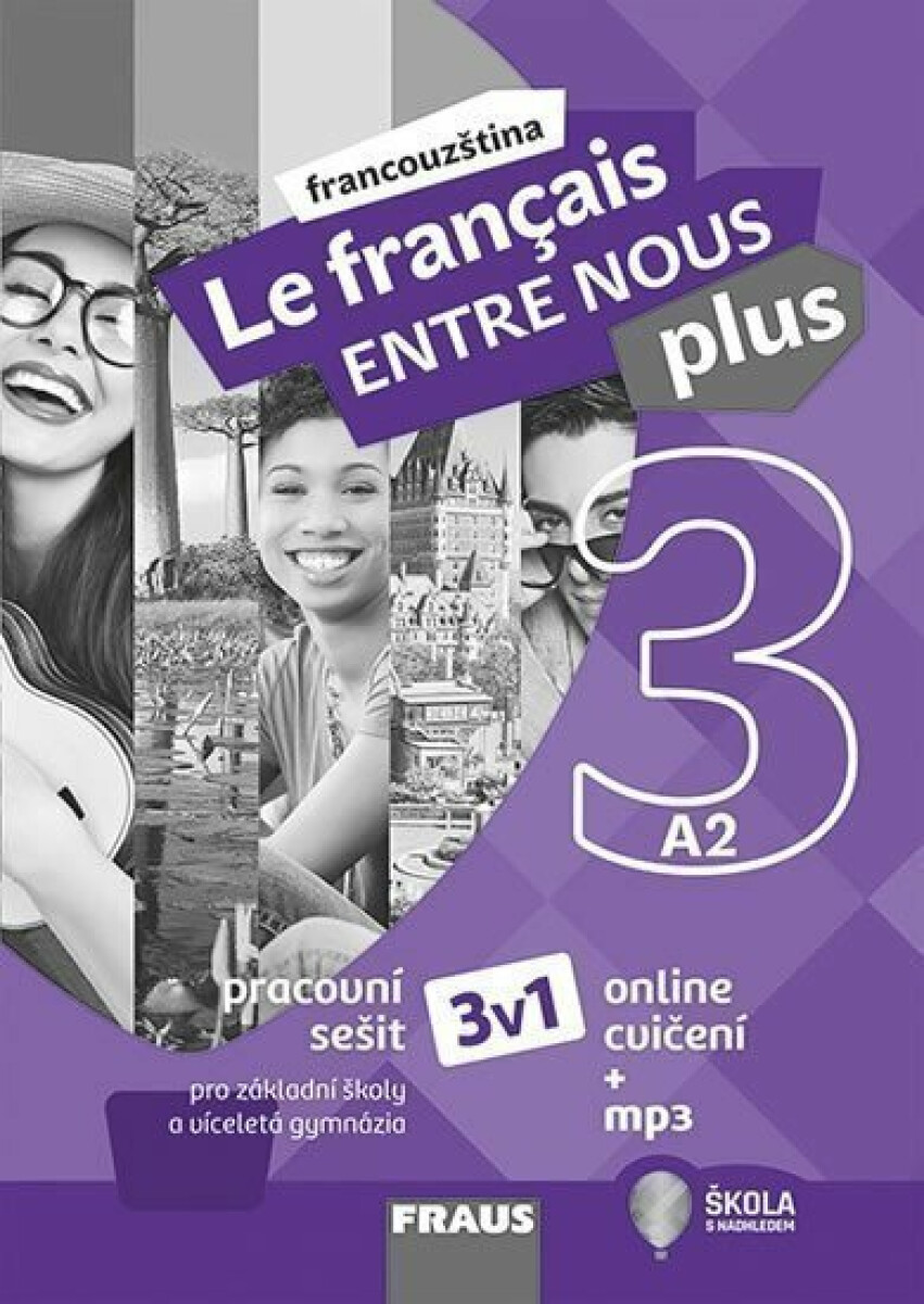 Le francais ENTRE NOUS plus 3 (A2)