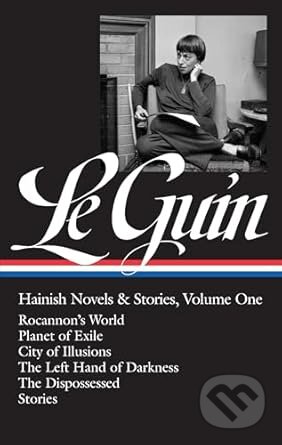 Le Guin: Hainish Novels I