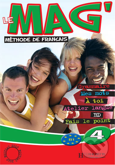Le Mag´ 4 (B1): Livre d´éleve