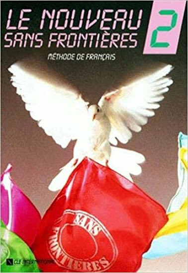 Le nouveau sans frontiéres: 2 Livre de l´éleve - Philippe Dominique