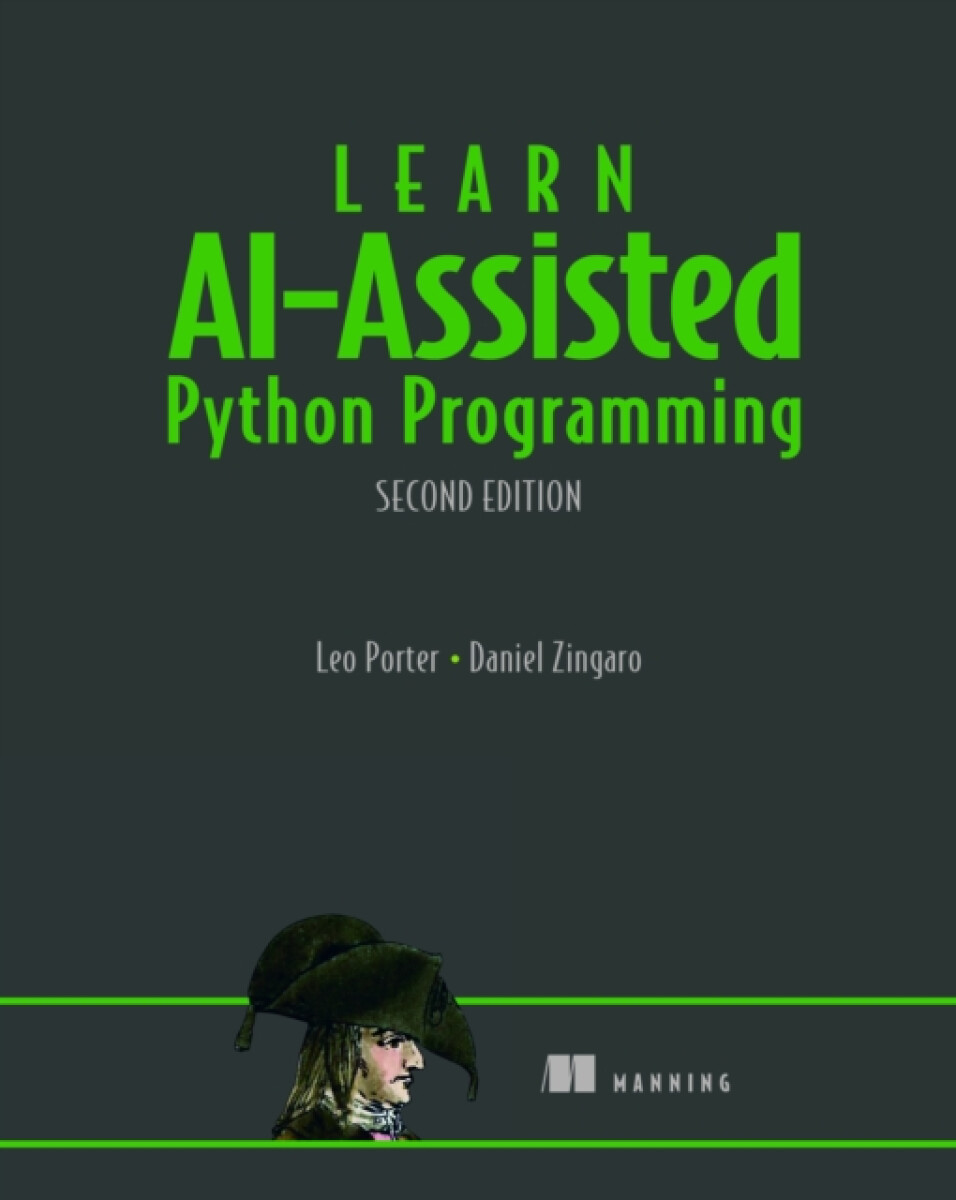 Learn AI-Assisted Python Programming, Second Edition
