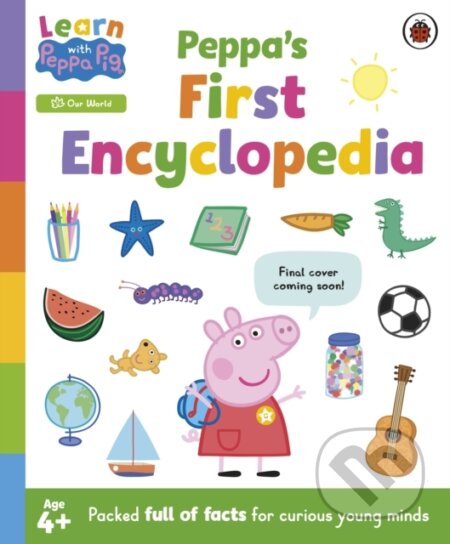 Learn with Peppa: Peppas First Encyclopedia