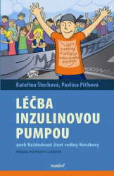 Léčba inzulinovou pumpou (Aneb každodenní život rodiny Novákovy) - kniha z kategorie Medicína