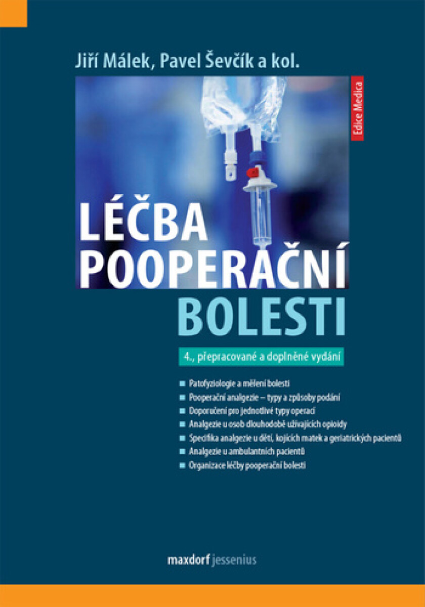 Léčba pooperační bolesti - Jiří Málek, Pavel Ševčík, kolektiv autorů