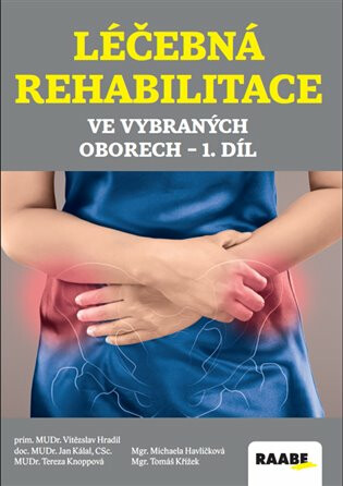 Léčebná rehabilitace ve vybraných oborech - 1.díl