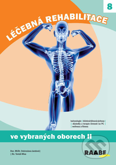 Léčebná rehabilitace ve vybraných oborech - 2.díl