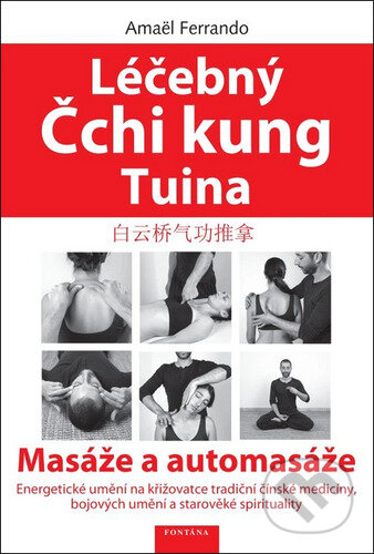 Léčebný Čchi kung Tuina (Masáže a automasáže)