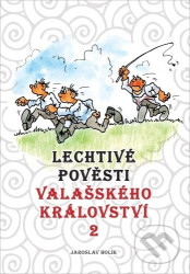 Lechtivé pověsti Valašského království 2