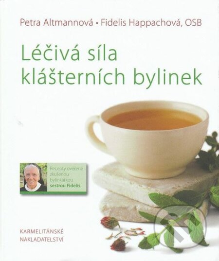 Léčivá síla klášterních bylinek