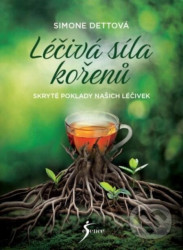 Léčivá síla kořenů