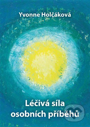 Léčivá síla osobních příběhů